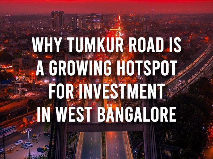 Why Tumkur Road is a Growing Hotspot for Investment in West Bangalore