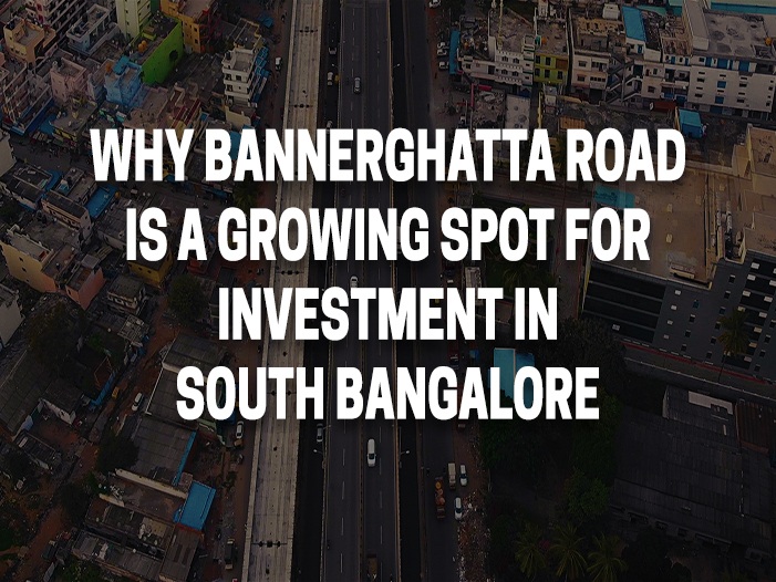 Why Bannerghatta Road is a growing spot for investment in South Bangalore