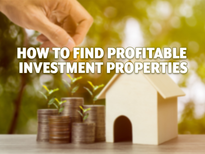 How To Find Profitable Investment Properties