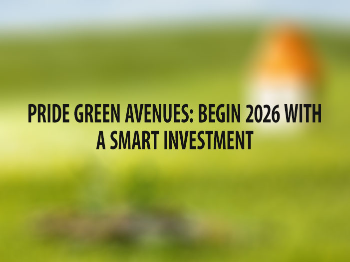 Pride Green Avenues: Begin 2026 with a Smart Investment