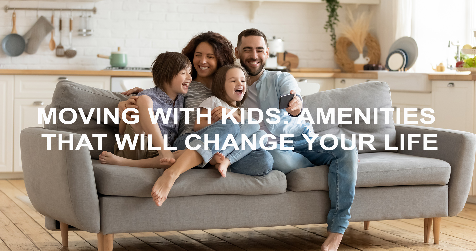 Moving with kids: amenities that will change your life