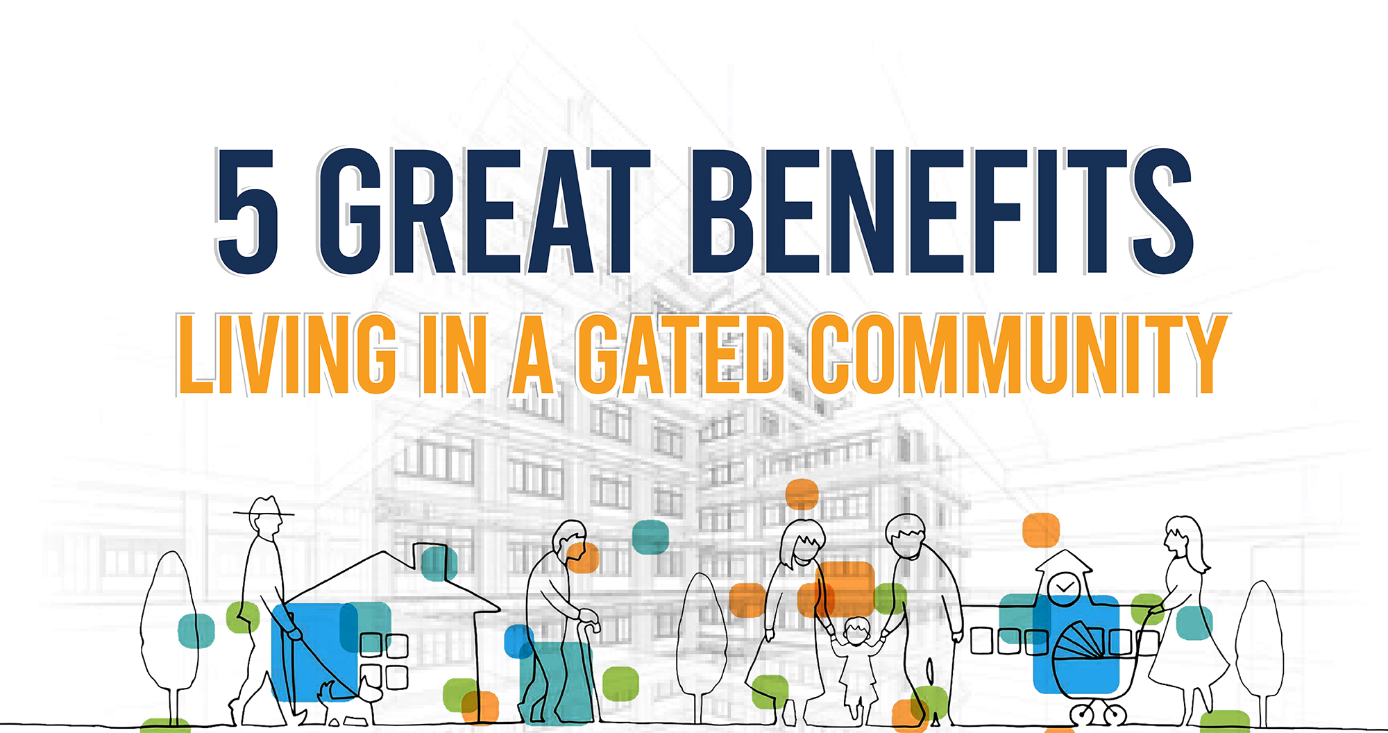 5 great benefits of Living in a gated community