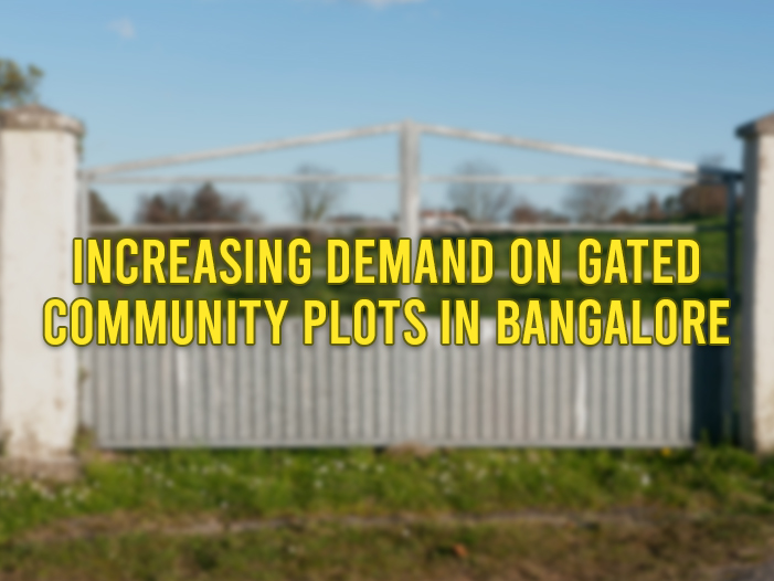 Increasing Demand on Gated Community Plots in Bangalore