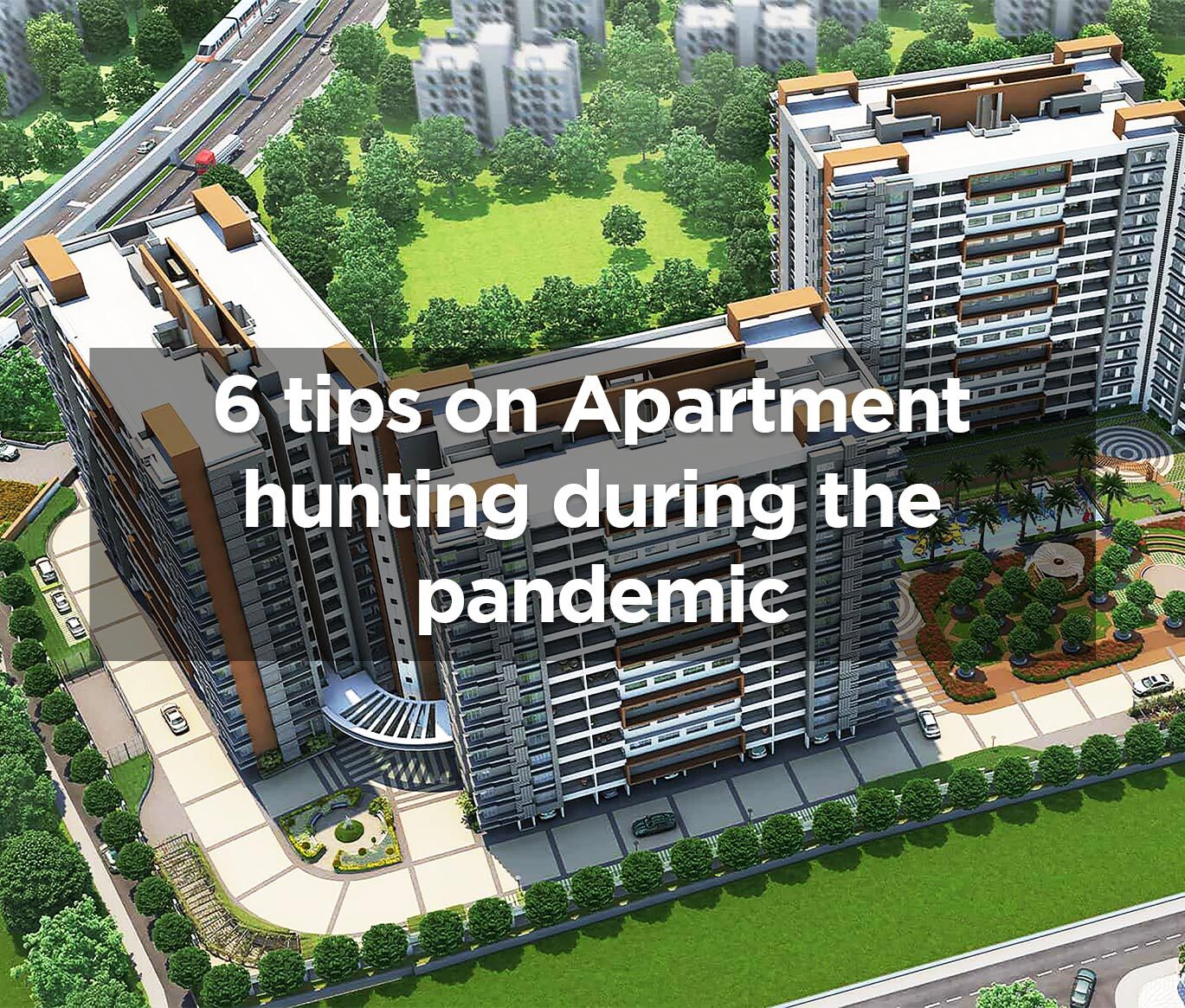 6 tips on Apartment hunting during the pandemic