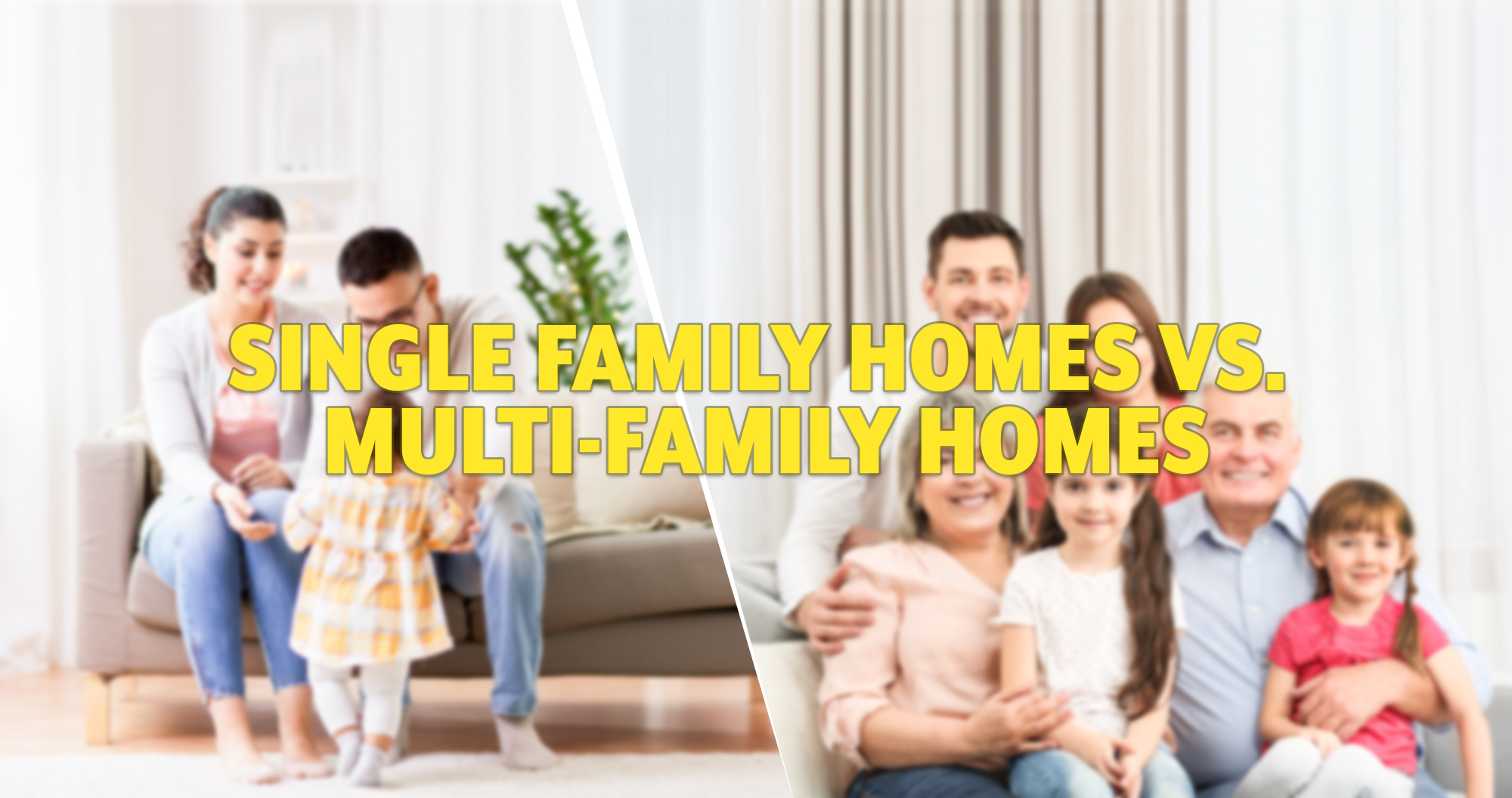 Single Family Homes vs. Multi-Family Homes